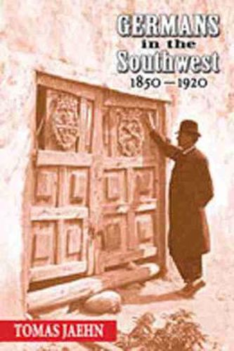 Cover image for Germans in the Southwest, 1850-1920