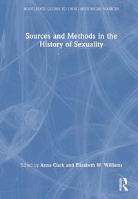 Cover image for Sources and Methods in the History of Sexuality