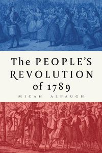 Cover image for The People's Revolution of 1789