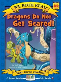 Cover image for We Both Read: Dragons Do Not Get Scared!