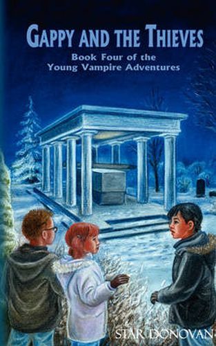 Cover image for Gappy and the Thieves (Book Four of the Young Vampire Adventures)