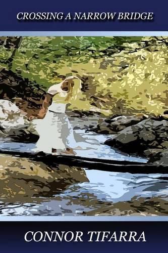 Cover image for Crossing a Narrow Bridge