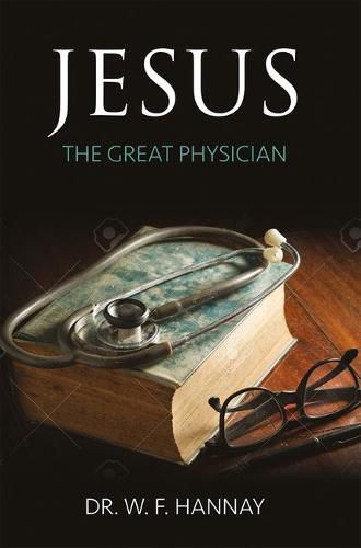 Cover image for Jesus the Great Physician