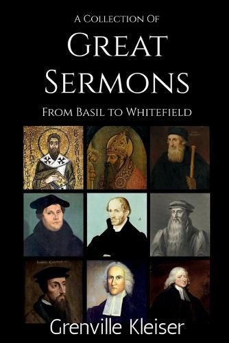 Cover image for A Collection of Great Sermons from Basil to Whitefield