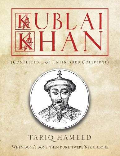 Cover image for Kublai Khan: (Completed ... of Unfinished Coleridge)