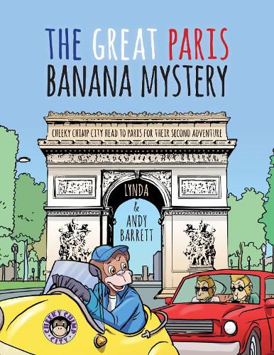 Cover image for Cheeky Chimp City - The Great Paris Banana Mystery