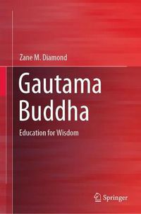 Cover image for Gautama Buddha: Education for Wisdom