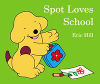 Cover image for Spot Loves School