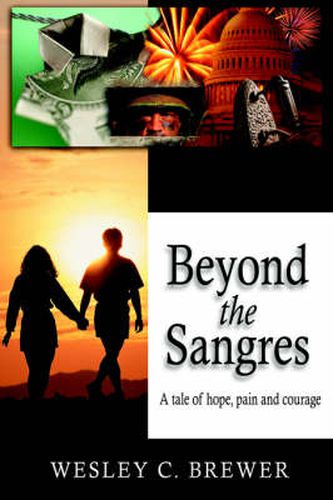 Cover image for Beyond the Sangres: A Tale of Hope, Pain, and Courage