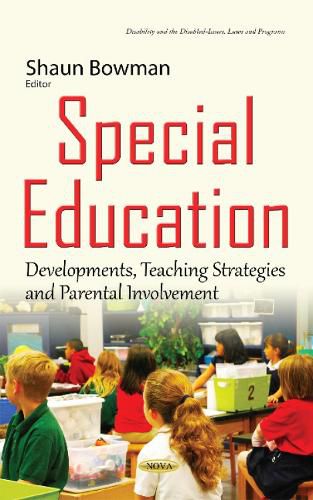 Cover image for Special Education: Developments, Teaching Strategies & Parental Involvement