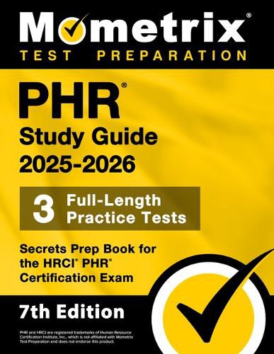 Cover image for Phr Study Guide 2025-2026 - 3 Full-Length Practice Tests, Secrets Prep Book for the Hrci Phr Certification Exam