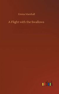 Cover image for A Flight with the Swallows