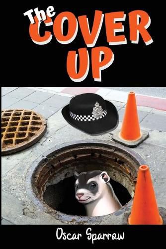 Cover image for The Cover Up: Adult British Police Comedy Satire