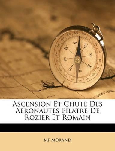 Cover image for Ascension Et Chute Des Aeronautes Pilatre de Rozier Et Romain