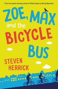 Cover image for Zoe, Max and the Bicycle Bus