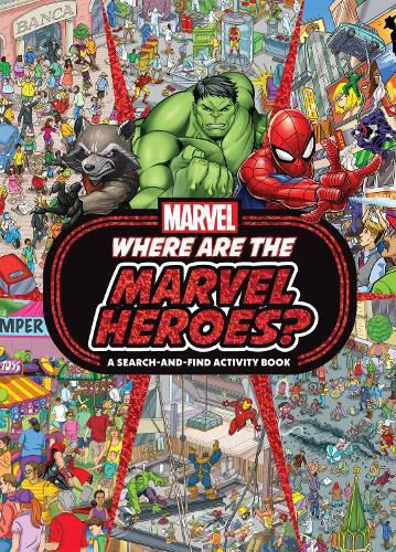 Cover image for Where are the Marvel Heroes?: A Search-and-Find Activity Book (Marvel)