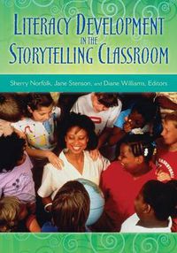 Cover image for Literacy Development in the Storytelling Classroom