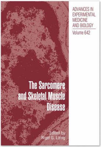 Cover image for The Sarcomere and Skeletal Muscle Disease