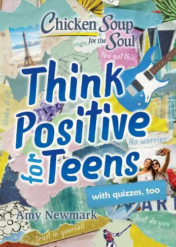 Cover image for Chicken Soup for the Soul: Think Positive for Teens