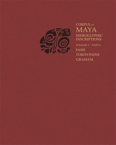 Cover image for Corpus of Maya Hieroglyphic Inscriptions, Volume 3: Part 4: Yaxchilan