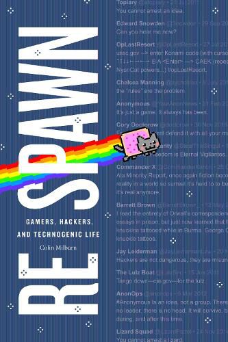 Cover image for Respawn: Gamers, Hackers, and Technogenic Life