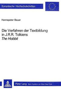 Cover image for Die Verfahren Der Textbildung in J.R.R. Tolkiens the Hobbit