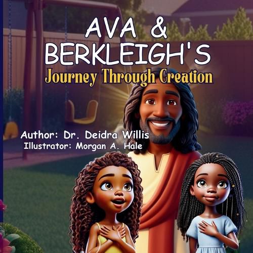 Ava & Berkleigh's Journey Through Creation