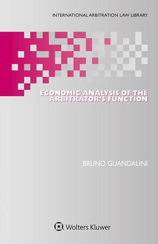 Cover image for Economic Analysis of the Arbitrator's Function