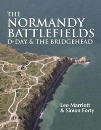 Cover image for The Normandy Battlefields: D-Day & the Bridgehead