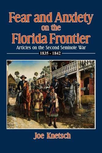 Cover image for Fear and Anxiety on the Florida Frontier