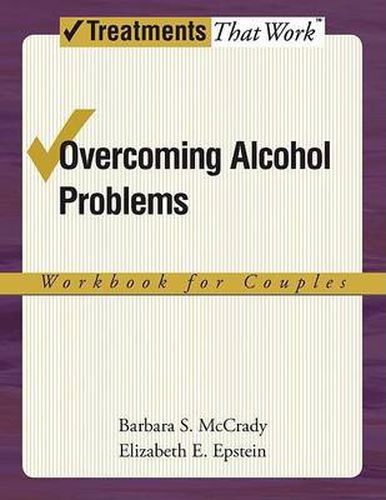 Cover image for Overcoming Alcohol Problems: Workbook for Couples