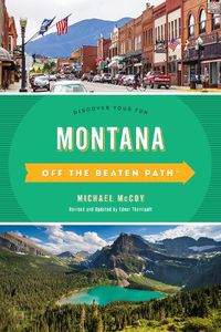 Cover image for Montana Off the Beaten Path (R): Discover Your Fun