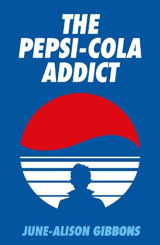 The Pepsi Cola Addict