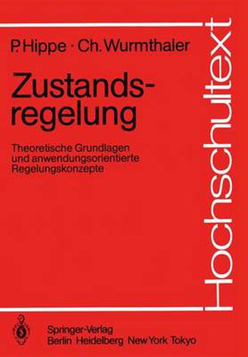 Cover image for Zustandsregelung: Theoretische Grundlagen und anwendungsorientierte Regelungskonzepte