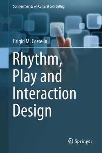 Cover image for Rhythm, Play and Interaction Design