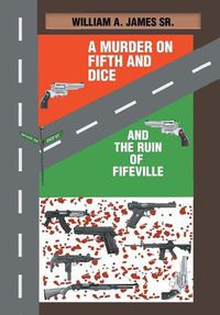 Cover image for A Murder on Fifth and Dice and the Ruin of Fifeville