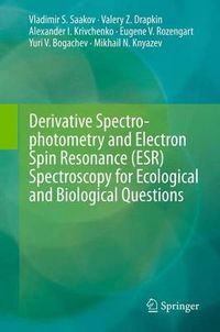 Cover image for Derivative Spectrophotometry and Electron Spin Resonance (ESR) Spectroscopy for Ecological and Biological Questions