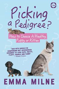 Cover image for Picking a Pedigree: How to Choose A Healthy Puppy or Kitten