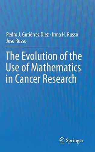 Cover image for The Evolution of the Use of Mathematics in Cancer Research