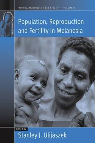 Cover image for Population, Reproduction and Fertility in Melanesia