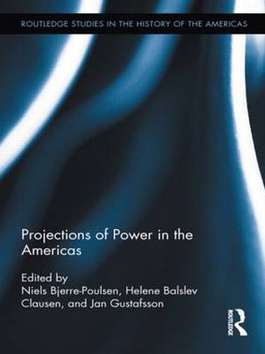 Cover image for Projections of Power in the Americas