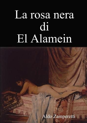 Cover image for La rosa nera di El Alamein