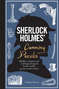 Cover image for Sherlock Holmes' Cunning Puzzles: Riddles, enigmas and challenges
