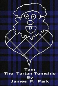 Cover image for Tam the Tartan Tumshie