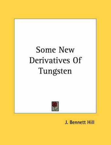 Some New Derivatives of Tungsten