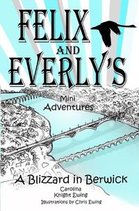 Cover image for Felix and Everly's Mini Adventures