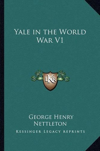 Cover image for Yale in the World War V1