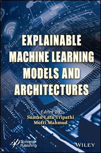 Cover image for Explainable Machine Learning Models and Architectures