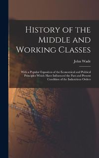 Cover image for History of the Middle and Working Classes