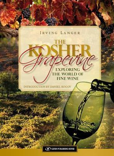 Cover image for Kosher Grapevine: Exploring the World of Fine Wine